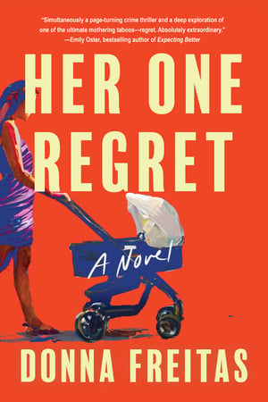 Cover of Her One Regret by Donna Freitas