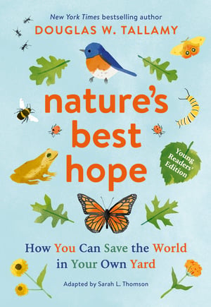 Cover of Nature's Best Hope (Young Readers' Edition) by Douglas W Tallamy