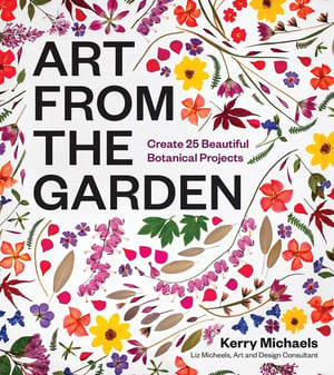 Cover of Art from the Garden by Kerry Michaels