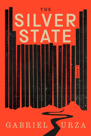 Cover of The Silver State by Gabriel Urza