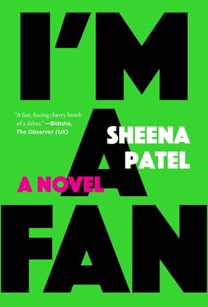 Cover of I'm a Fan by Sheena Patel