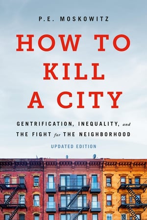 Cover of How to Kill a City by Pe Moskowitz