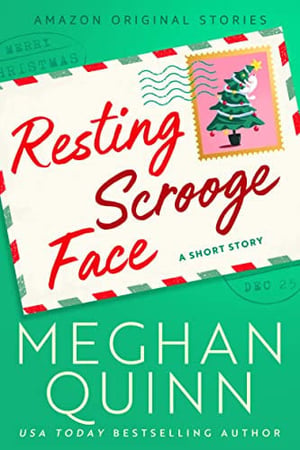 Cover of Resting Scrooge Face by Meghan Quinn