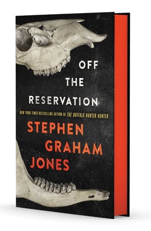 Cover of Off the Reservation by Stephen Graham Jones