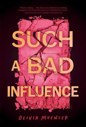 Cover of Such a Bad Influence by Olivia Muenter