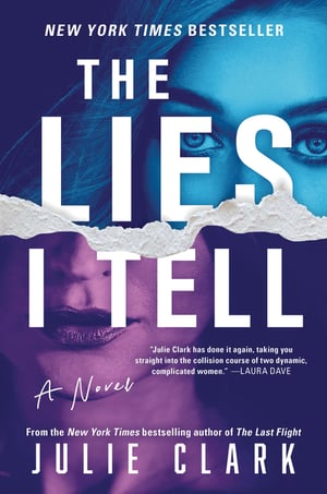 Cover of The Lies I Tell by Julie Clark