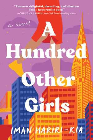 Cover of A Hundred Other Girls by Iman Hariri-Kia
