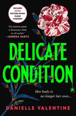 Cover of Delicate Condition by Danielle Valentine