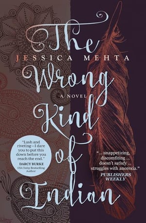 Cover of The Wrong Kind of Indian by Jessica Mehta