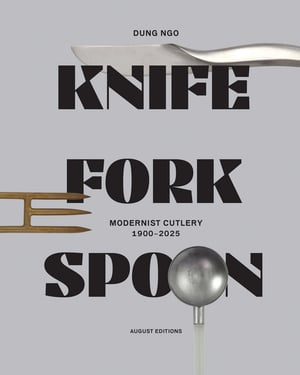Cover of Knife Fork Spoon by Dung Ngo