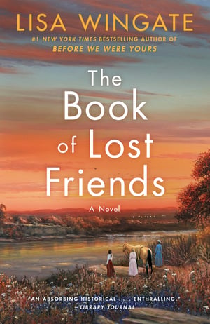 Cover of The Book of Lost Friends by Lisa Wingate