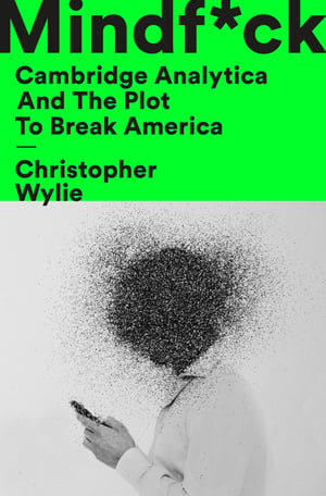 Cover of Mindf*ck by Christopher Wylie