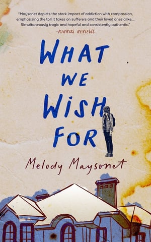 Cover of What We Wish for by Melody Maysonet