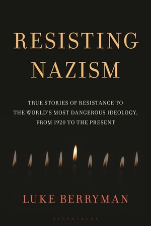 Cover of Resisting Nazism by Luke Berryman