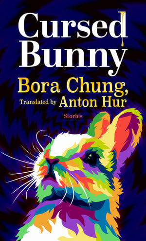 Cover of Cursed Bunny by Bora Chung