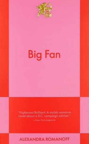 Cover of Big Fan by Alexandra Romanoff