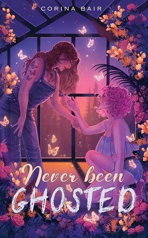 Cover of Never Been Ghosted by Corina Bair