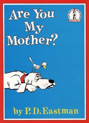 Cover of Are You My Mother? by P. D. Eastman