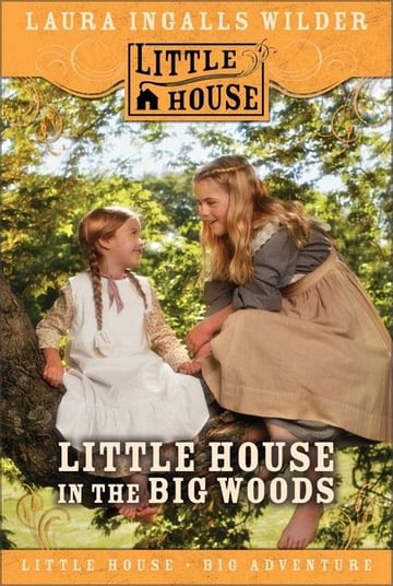 Cover of Little House in the Big Woods (Revised) by Laura Ingalls Wilder