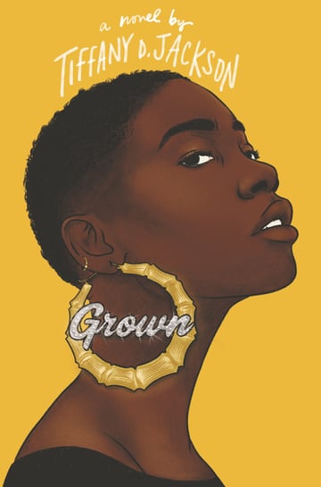 Cover of Grown by Tiffany D Jackson