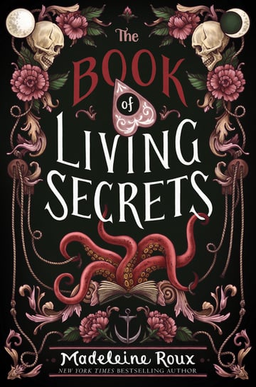 Cover of The Book of Living Secrets by Madeleine Roux