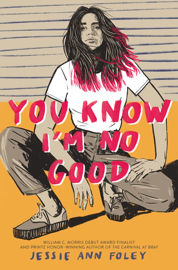 Cover of You Know I'm No Good by Jessie Ann Foley