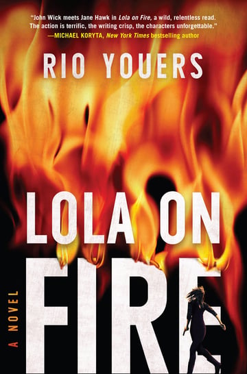 Cover of Lola on Fire by Rio Youers