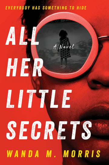 Cover of All Her Little Secrets by Wanda M Morris