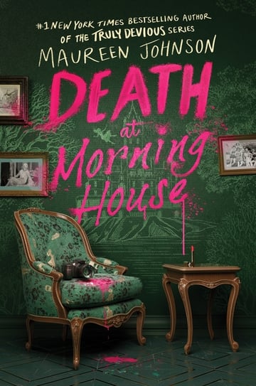 Cover of Death at Morning House by Maureen Johnson