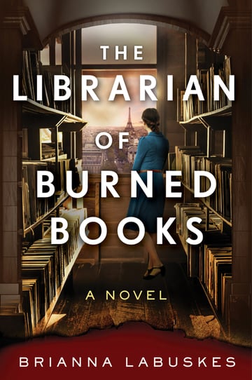 Cover of The Librarian of Burned Books by Brianna Labuskes
