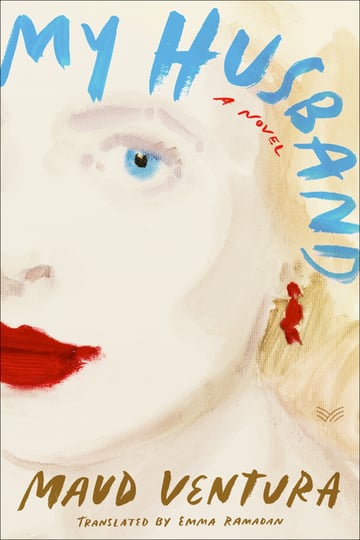 Cover of My Husband by Maud Ventura