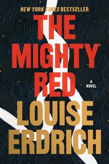Cover of The Mighty Red by Louise Erdrich