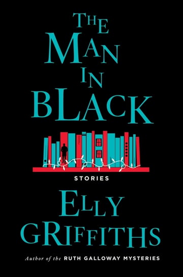 Cover of The Man in Black by Elly Griffiths