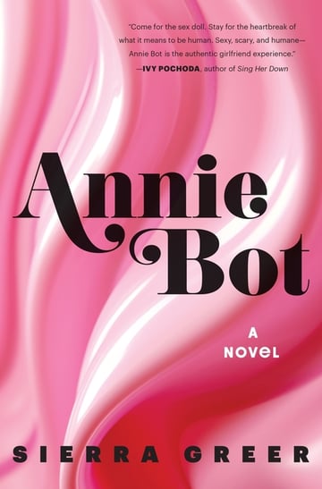 Cover of Annie Bot by Sierra Greer