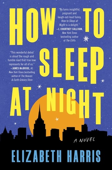 Cover of How to Sleep at Night by Elizabeth Harris