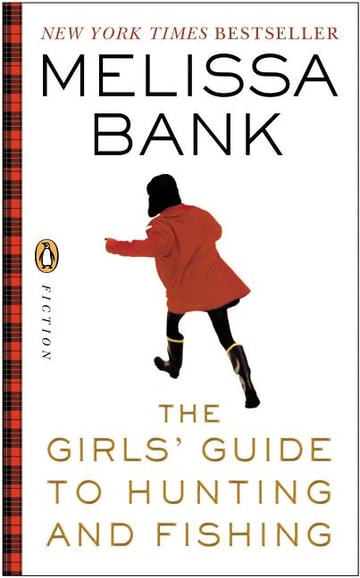 Cover of The Girls' Guide to Hunting and Fishing by Melissa Bank