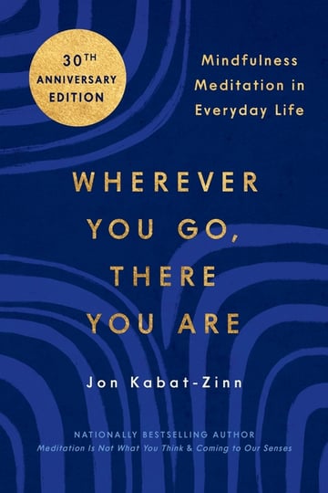 Cover of Wherever You Go, There You Are by Jon Kabat-Zinn