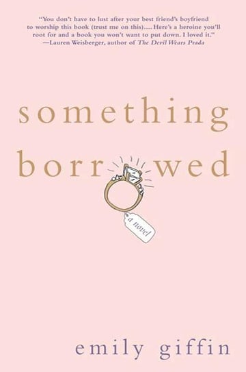 Cover of Something Borrowed by Emily Giffin