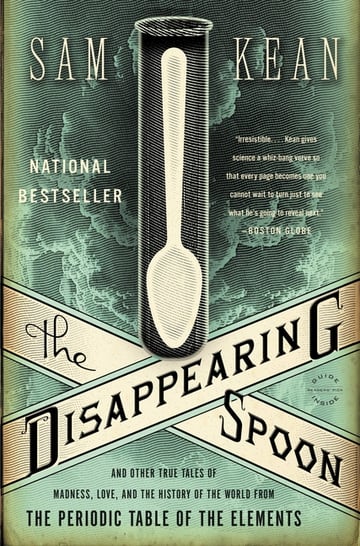 Cover of The Disappearing Spoon by Sam Kean