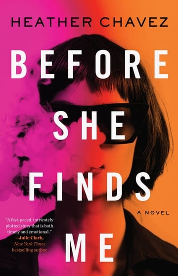 Cover of Before She Finds Me by Heather Chavez