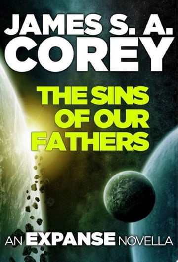 Cover of The Sins of Our Fathers by James S. A. Corey