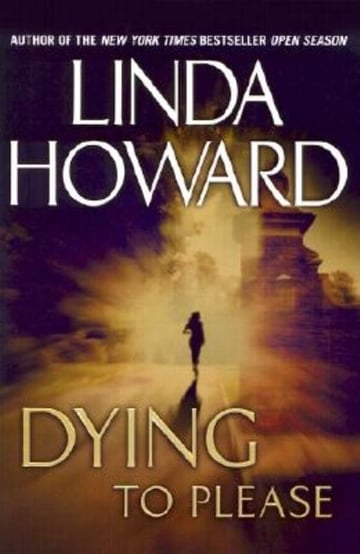 Cover of Dying to Please by Linda Howard