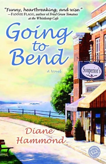 Cover of Going to Bend by Diane Hammond