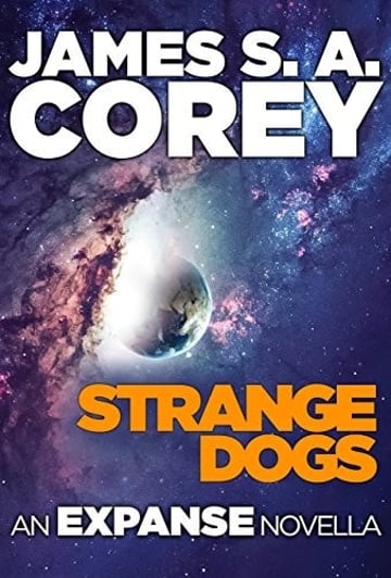 Cover of Strange Dogs An Expanse Novella by James S. A. Corey