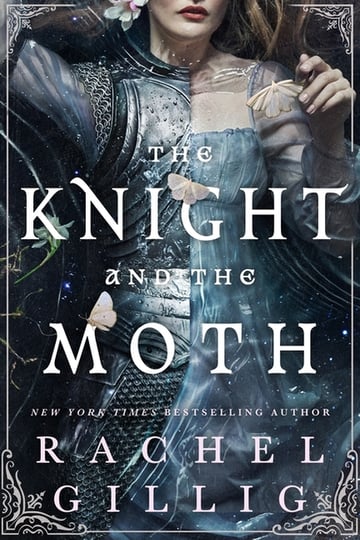 Cover of The Knight and the Moth by Rachel Gillig