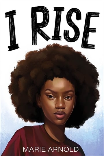 Cover of I Rise by Marie Arnold