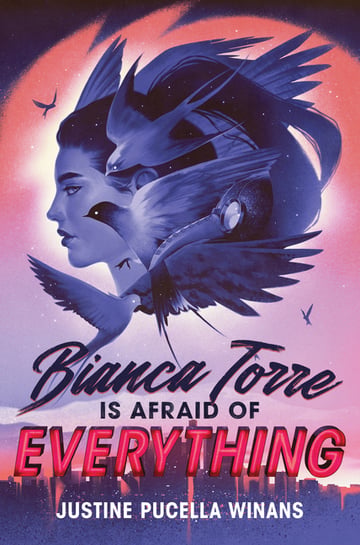 Cover of Bianca Torre Is Afraid of Everything by Justine Pucella Winans