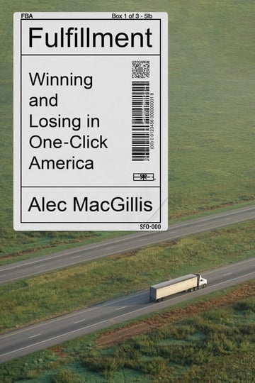Cover of Fulfillment by Alec Macgillis