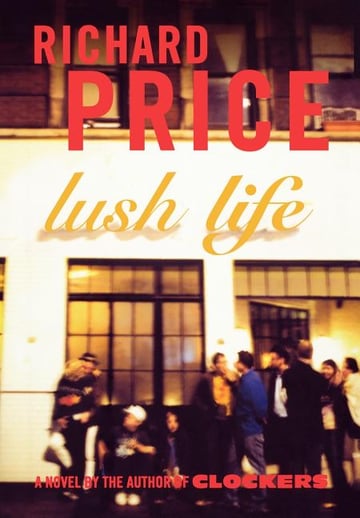 Cover of Lush Life by Richard Price