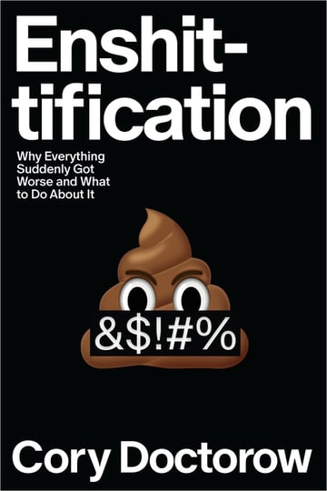 Cover of Enshittification by Cory Doctorow